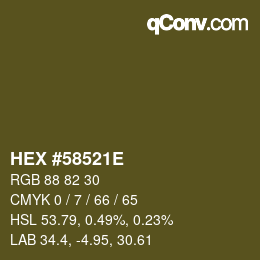 カラーコード: HEX #58521E | qconv.com