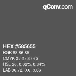 カラーコード: HEX #585655 | qconv.com