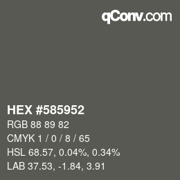 カラーコード: HEX #585952 | qconv.com