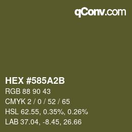 颜色代码: HEX #585A2B | qconv.com
