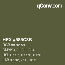 カラーコード: HEX #585C3B | qconv.com