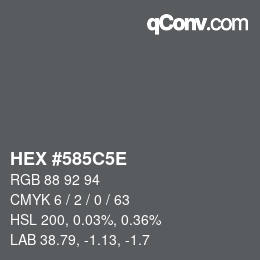 Farbcode: HEX #585C5E | qconv.com