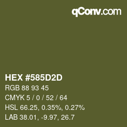 颜色代码: HEX #585D2D | qconv.com