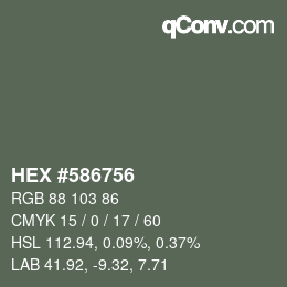 颜色代码: HEX #586756 | qconv.com