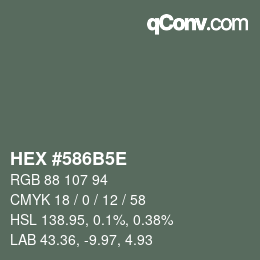 Farbcode: HEX #586B5E | qconv.com