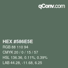 カラーコード: HEX #586E5E | qconv.com