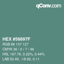 Farbcode: HEX #58897F | qconv.com