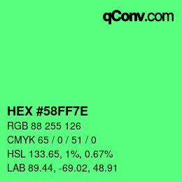 Color code: HEX #58FF7E | qconv.com