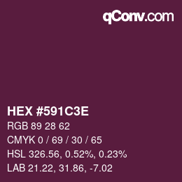 Farbcode: HEX #591C3E | qconv.com
