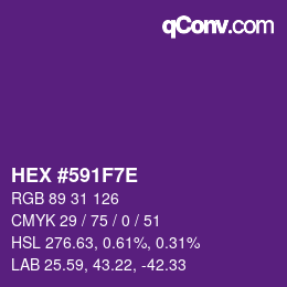 Farbcode: HEX #591F7E | qconv.com