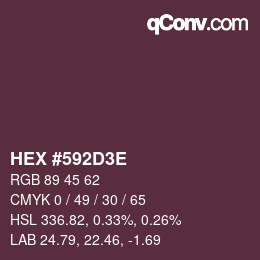 Color code: HEX #592D3E | qconv.com