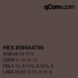 Color code: HEX #594A4700 | qconv.com