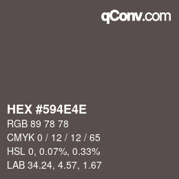 Farbcode: HEX #594E4E | qconv.com