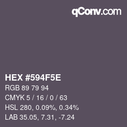 カラーコード: HEX #594F5E | qconv.com