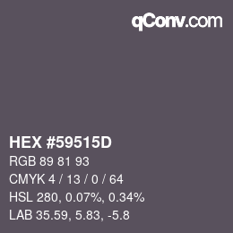 Color code: HEX #59515D | qconv.com