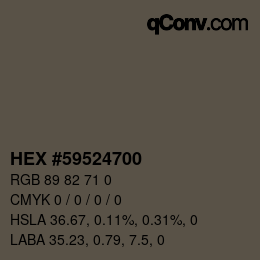 Color code: HEX #59524700 | qconv.com