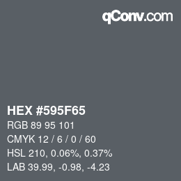 カラーコード: HEX #595F65 | qconv.com