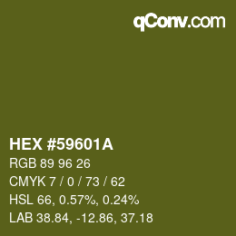 Code couleur: HEX #59601A | qconv.com