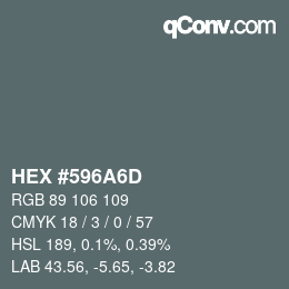 Color code: HEX #596A6D | qconv.com