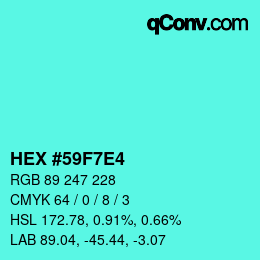 Color code: HEX #59F7E4 | qconv.com