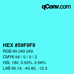 Color code: HEX #59F9F9 | qconv.com