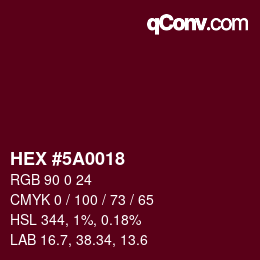 Color code: HEX #5A0018 | qconv.com