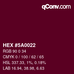 Color code: HEX #5A0022 | qconv.com