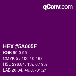 Color code: HEX #5A005F | qconv.com