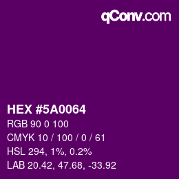 Color code: HEX #5A0064 | qconv.com