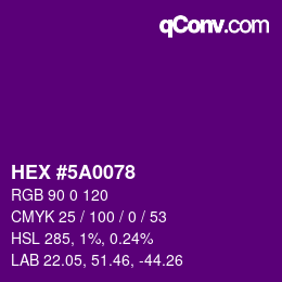 Color code: HEX #5A0078 | qconv.com