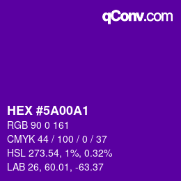 カラーコード: HEX #5A00A1 | qconv.com