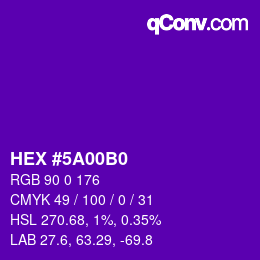 Color code: HEX #5A00B0 | qconv.com