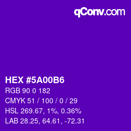 カラーコード: HEX #5A00B6 | qconv.com