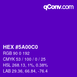 Color code: HEX #5A00C0 | qconv.com