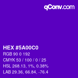 カラーコード: HEX #5A00C0 | qconv.com