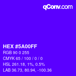 Color code: HEX #5A00FF | qconv.com