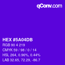 カラーコード: HEX #5A04DB | qconv.com