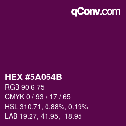 Color code: HEX #5A064B | qconv.com