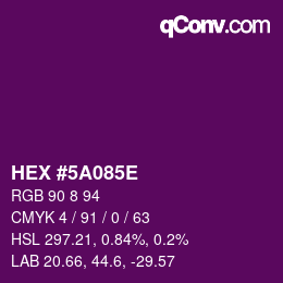 Código de color: HEX #5A085E | qconv.com