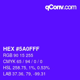 Color code: HEX #5A0FFF | qconv.com