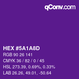 Farbcode: HEX #5A1A8D | qconv.com
