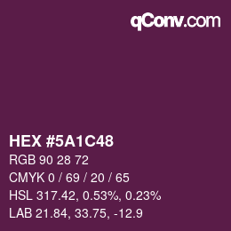 Color code: HEX #5A1C48 | qconv.com