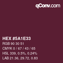 Farbcode: HEX #5A1E33 | qconv.com