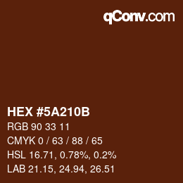 Color code: HEX #5A210B | qconv.com