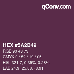 颜色代码: HEX #5A2B49 | qconv.com
