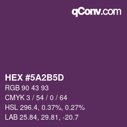 カラーコード: HEX #5A2B5D | qconv.com