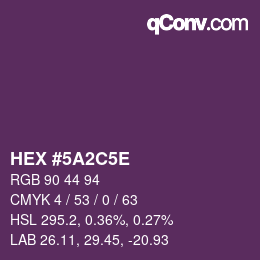 Color code: HEX #5A2C5E | qconv.com