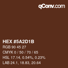 Color code: HEX #5A2D1B | qconv.com