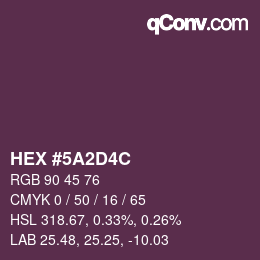 カラーコード: HEX #5A2D4C | qconv.com