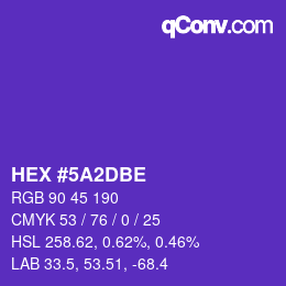 カラーコード: HEX #5A2DBE | qconv.com